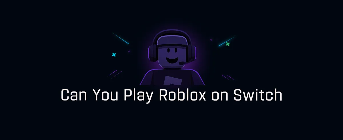 Can You Play Roblox on Switch thumbnail